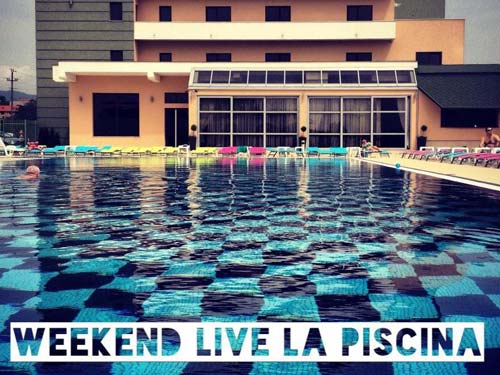 Weekend live la piscina Romanita