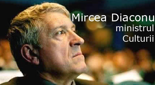 Mircea Diaconu, ministrul Culturii