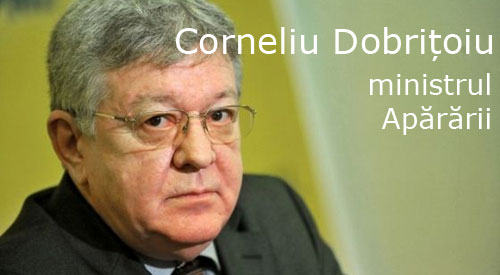 Corneliu Dobritoiu - Ministrul Apararii