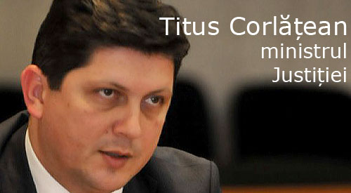 Titus Corlatean, ministrul Justitiei