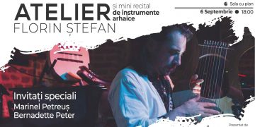 Atelier de instrumente arhaice în Baia Mare