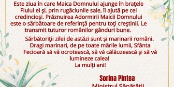 Mesajul ministrului Sănătăţii, Sorina Pintea, de Adormirea Maicii Domnului