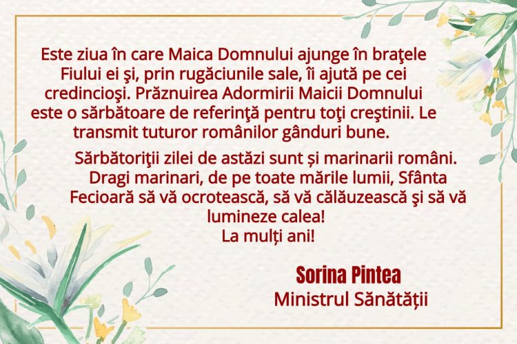 Mesajul ministrului Sănătăţii, Sorina Pintea, de Adormirea Maicii Domnului