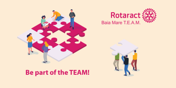 Call de înscriere pentru Rotaract TEAM Baia Mare