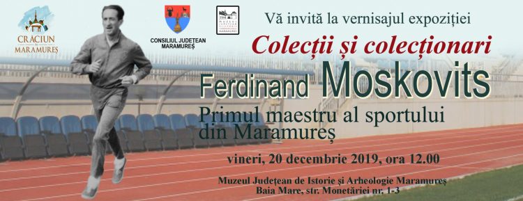 Colecții și colecționari. Ferdinand Moskovits. Primul maestru al sportului din Maramureș
