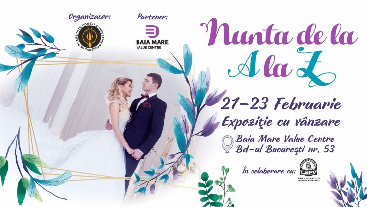 „Nuntă de la A la Z” în Baia Mare