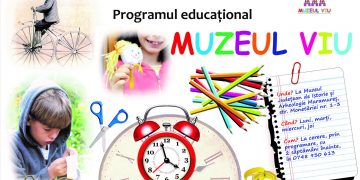 Muzeul Judeţean de Istorie şi Arheologie Maramureş continuă şi în acest an programul educaţional Muzeul Viu