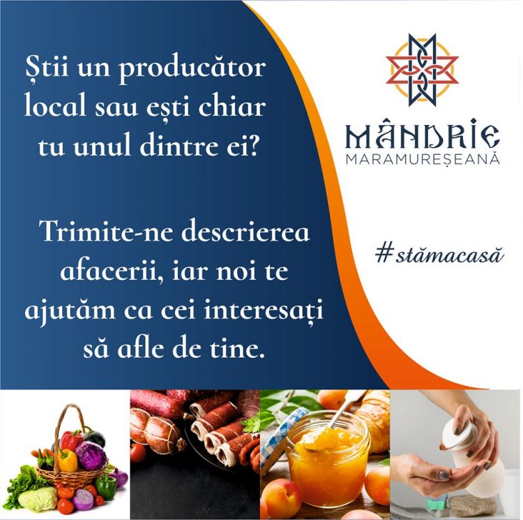 „Susținem economia locală, credem în producătorii maramureșeni!”