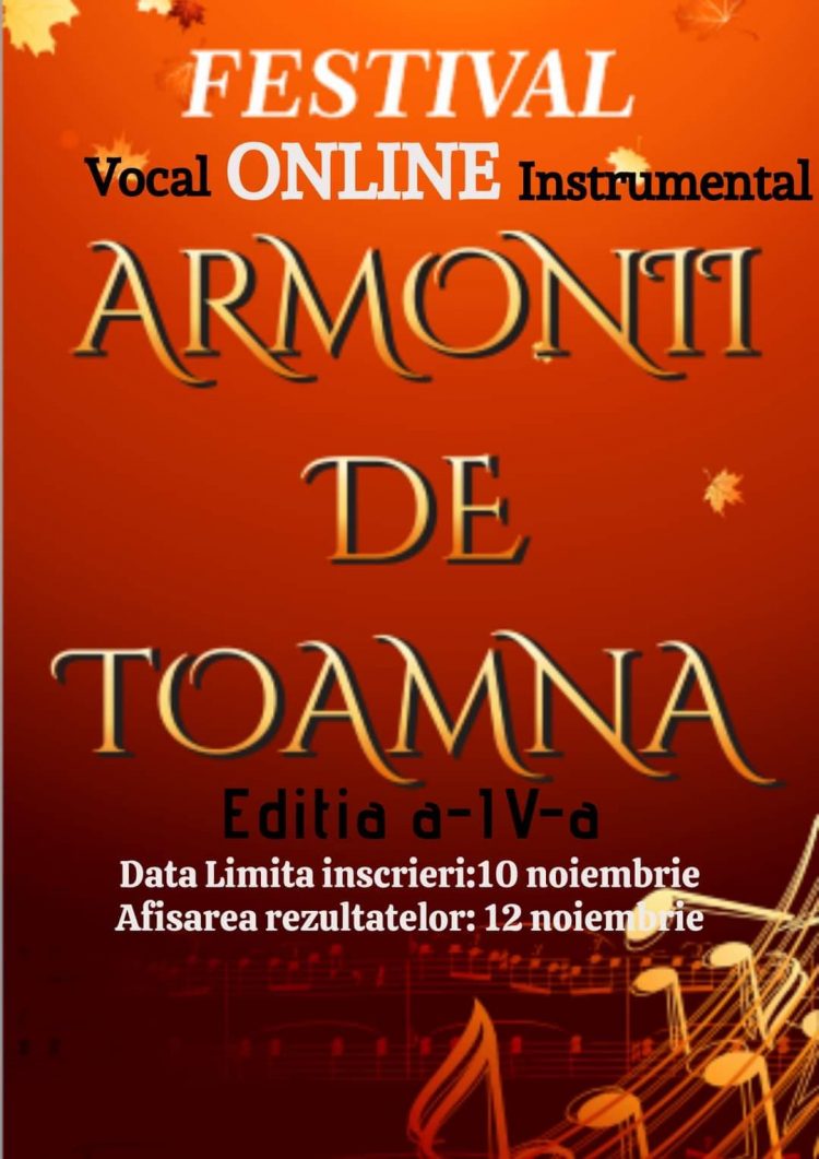 A IV-a ediție a Festivalului Național „Armonii de Toamnă” se va desfășura ONLINE