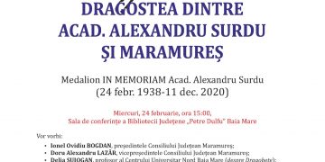 ”DRAGOBETELE. DRAGOSTEA DINTRE ACADEMICIANUL ALEXANDRU SURDU ȘI MARAMUREȘ”
