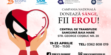 Campania Donează sânge, fii erou! ajunge în Baia Mare în perioada 19-23 aprilie