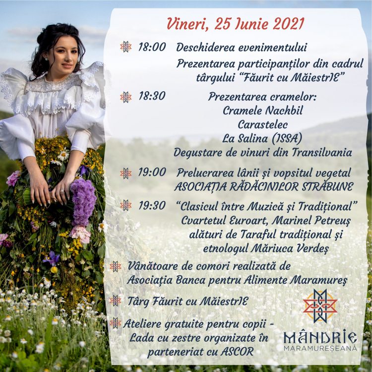 MândrIE maramureșeană 2021. Programul zilei de azi, 25 iunie