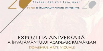 Expoziţie aniversară la Colonia Pictorilor din Baia Mare, la 20 de ani de învăţământ academic – arte vizuale
