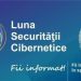 Luna europeană a securității cibernetice. Atenție la micile escrocherii! Pot cauza un prejudiciu mare!