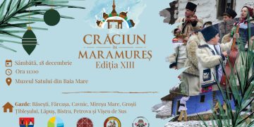 „Crăciun în Maramureș”, ediţia a XIII-a, sâmbătă, în Satul de pe Deal