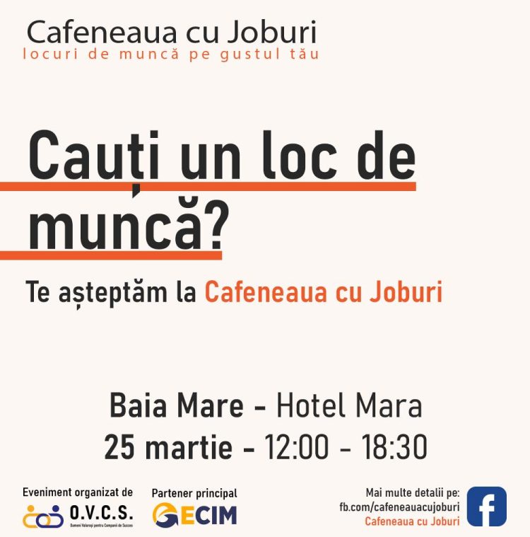 Cafeneaua cu Joburi vine în Baia Mare!