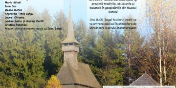 “Paști în Maramureș”, găzduit la Muzeul Satului Maramureșean din Sighetu Marmaţiei