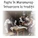 Expoziţie de fotografie ”Paște în Maramureș – Întoarcere la Tradiții”, în parteneriat cu Ambasada României din Regatul Belgiei