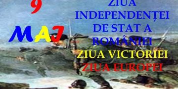 9 mai – Ziua Europei, Ziua Independenţei României şi sfârşitul celui de-al Doilea Război Mondial