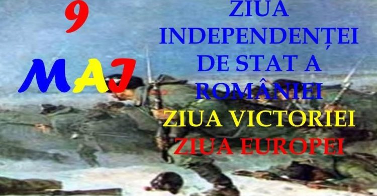 9 mai – Ziua Europei, Ziua Independenţei României şi sfârşitul celui de-al Doilea Război Mondial