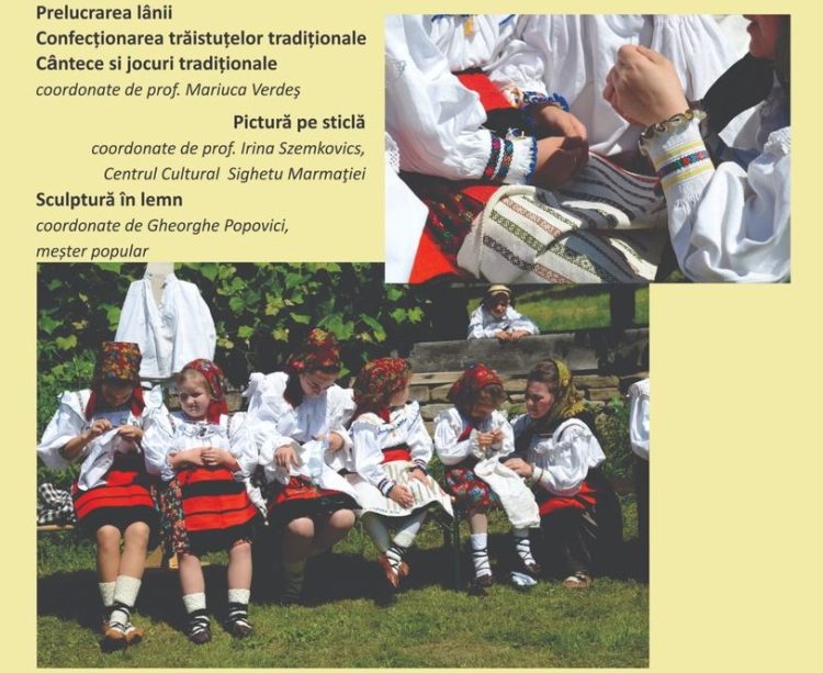 Ateliere de lucru la Muzeul satului maramureșean din Sighetu Marmaţiei