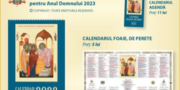 Au apărut noile calendare creștin-ortodoxe pe anul 2023
