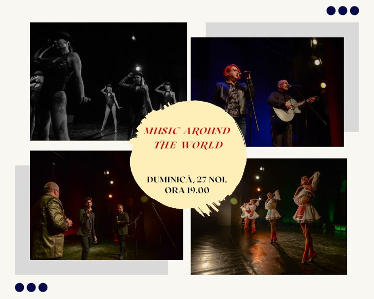 Music around the world, spectacol muzical-coregrafic la Teatrul Municipal