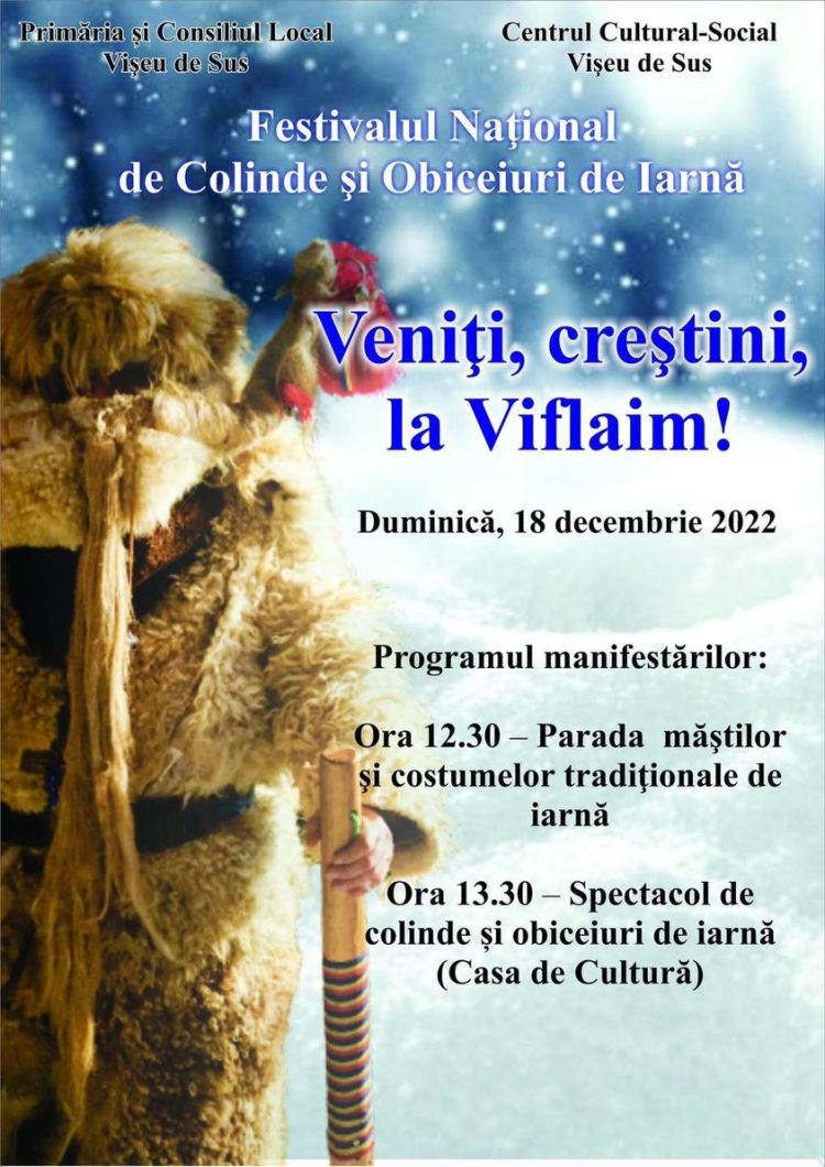 Festivalul Național de Colinde și Obiceiuri de Iarnă „Veniți, creştini, la Viflaim!” are loc duminică la Vişeu de Sus
