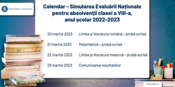 Simulare Evaluare Naţională 2023. Probele pentru elevii de clasa a VIII-a încep luni, 20 martie