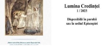 A apărut primul număr din acest an al revistei „Lumina Credinței”, publicație a Episcopiei Greco-Catolice de Maramureș