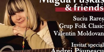 Concert folk deosebit cu Magda Pușkaș & friends şi cu un invitat surpriză