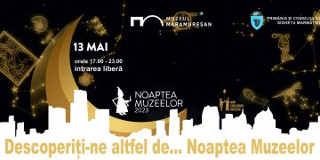 Muzeul Maramureșan din Sighetu Marmaţiei, altfel de… Noaptea Muzeelor
