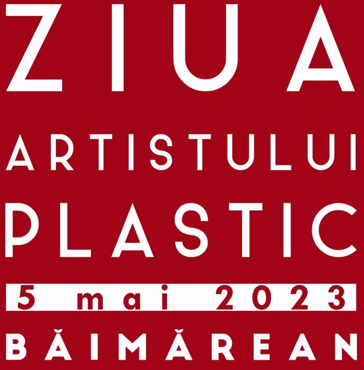 Ziua Artistului Plastic Băimărean, sărbătorită vineri, 5 mai