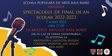Spectacolul de final de an şcolar al Școlii Populare de Artă Baia Mare va avea loc la Muzeul Satului