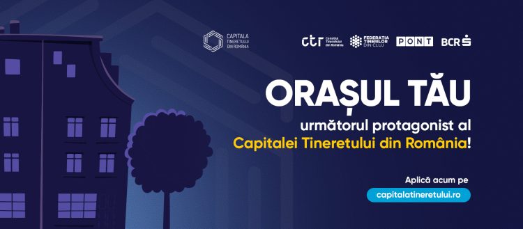 S-a deschis apelul pentru depunerea candidaturilor pentru ”Capitala Tineretului din România” – 2025