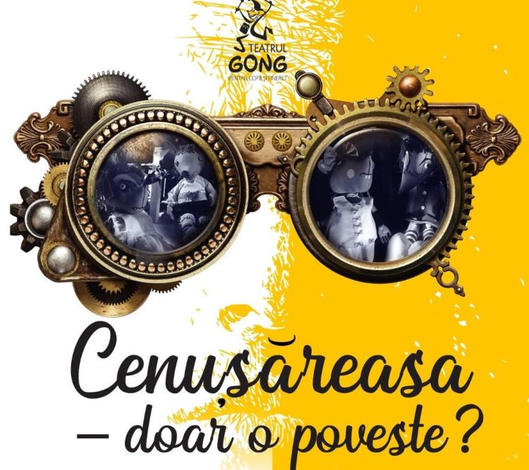 Piesa „Cenușăreasa – Doar o poveste?”, pe scena Casei de Cultură din Vişeu de Sus