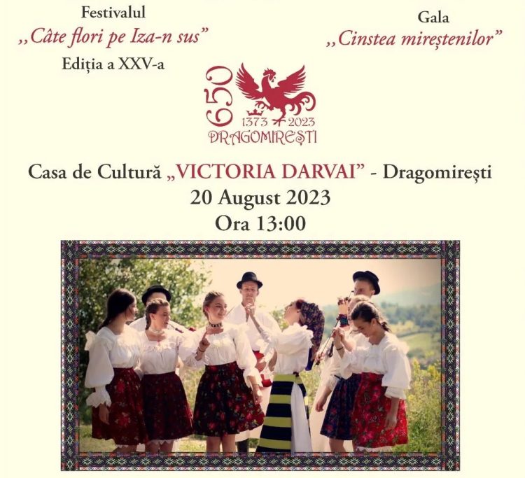 Aniversare artistică la Dragomireşti: Festivalul „Câte flori pe Iza-n sus” şi Gala „Cinstea mireștenilor”