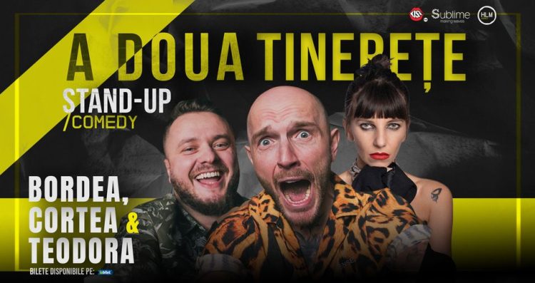 Stand-Up comedy cu Bordea, Cortea şi Teodora – A doua tinereţe