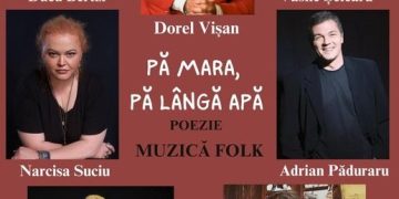 Invitaţi de seamă la Festivalul „Pă Mara pă lângă apă”