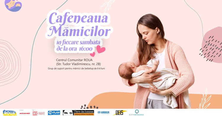 Cafeneaua mămicilor, un eveniment inedit în Baia Mare