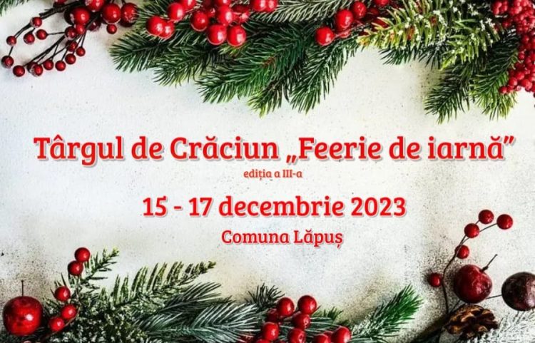 În comuna Lăpuş va avea loc a treia ediţie a Târgului de Crăciun
