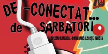 Cadoul de sărbători al Secției Revistă de la Teatrul Municipal Baia Mare: spectacolul muzical coregrafic DE-CONECTAT