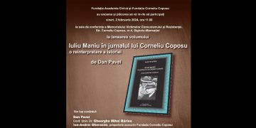 „Iuliu Maniu, în jurnalul lui Corneliu Coposu. O reinterpretare a istoriei”