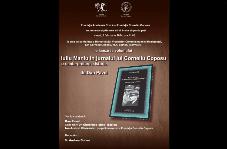 „Iuliu Maniu, în jurnalul lui Corneliu Coposu. O reinterpretare a istoriei”