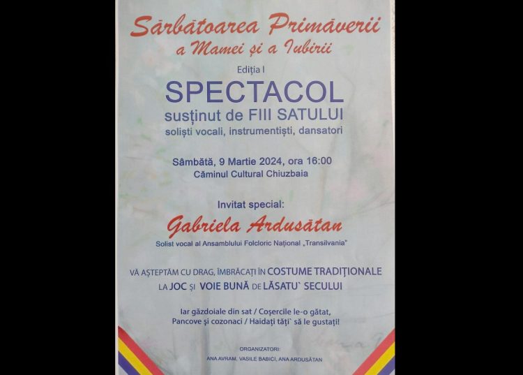 Comunitatea din Chiuzbaia sărbătorește ÎMPREUNĂ VENIREA PRIMĂVERII, ZIUA MAMEI ȘI LĂSATUL SECULUI