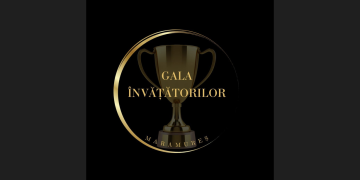 Sărbătorim Ziua Învățătorului la „Gala Învățătorilor din Maramureș”