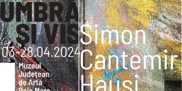 Expoziția personală “Umbră și vis” a artistului Simon Cantemir Hauși