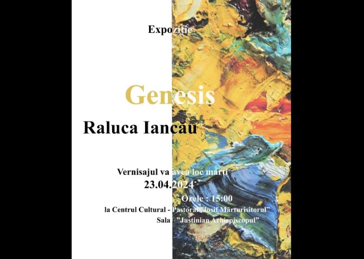 Descoperă  creația în expoziția „GENESIS” a artistului Raluca IANCĂU