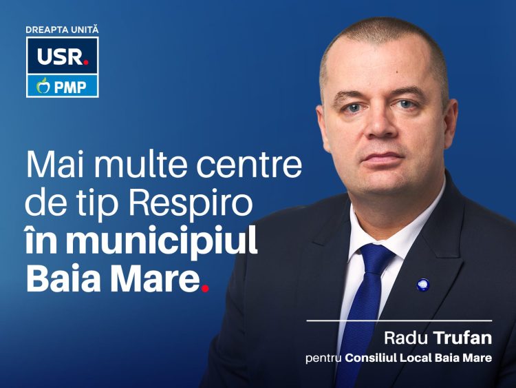 Radu Trufan, președinte USR Maramureș: Baia Mare are nevoie de centre de tip Respiro destinate persoanelor cu dizabilități