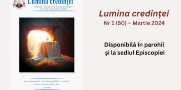 A apărut primul număr din acest an al revistei eparhiale „Lumina Credinței”